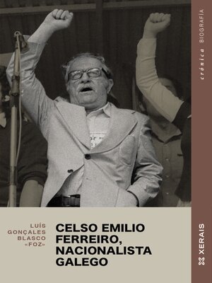cover image of Celso Emilio Ferreiro, nacionalista galego